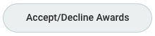 Accept/Decline Awards button
