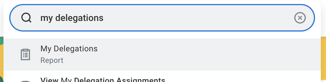 My Delegations report in Workday typeahead search results