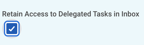 Retain Access to Delegated Tasks in Inbox checkbox